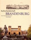 Imagen de archivo de Kulturlandschaft Brandenburg a la venta por medimops
