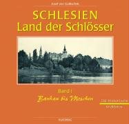 Beispielbild fr Schlesien, Land der Schlsser, in 2 Bdn., Bd.1, Bankau bis Moschen zum Verkauf von medimops