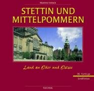 Stock image for Stettin und Mittelpommern. Land an Oder und Ostsee for sale by medimops