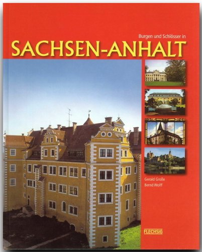 Stock image for Burgen und Schlsser in Sachsen-Anhalt. Sonderausgabe for sale by medimops