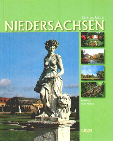 Beispielbild fr Grten und Parks in Niedersachsen zum Verkauf von medimops