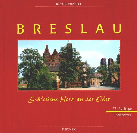 Stock image for Breslau. Schlesiens Herz an der Oder. for sale by Grammat Antiquariat