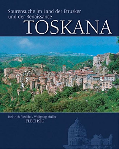 9783881893909: Die Toskana. Sonderausgabe. Spurensuche im Land der Etrusker und der Renaissance