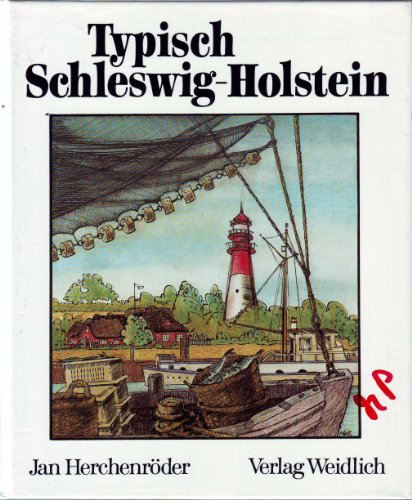 Typisch Schleswig-Holstein (9783881894111) by Unknown Author