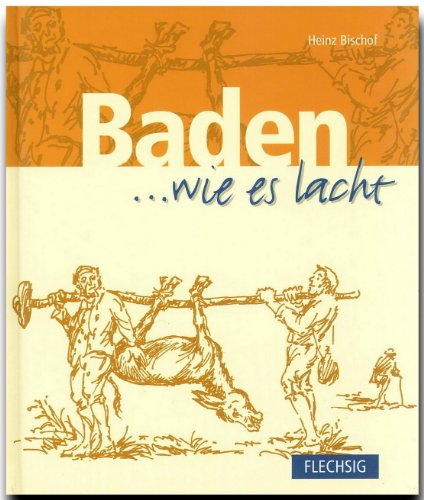 9783881894197: BADEN ... wie es lacht - Ein humorvolles Buch mit 152 Seiten - FLECHSIG Verlag