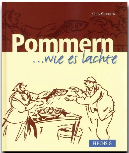 Stock image for Pommern . . . wie es lachte for sale by medimops