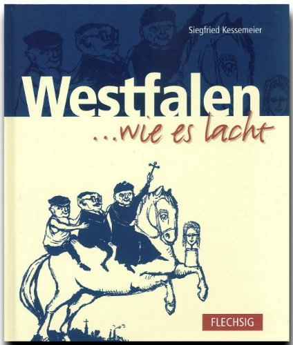 Beispielbild fr Westfalen. wie es lacht zum Verkauf von Paderbuch e.Kfm. Inh. Ralf R. Eichmann