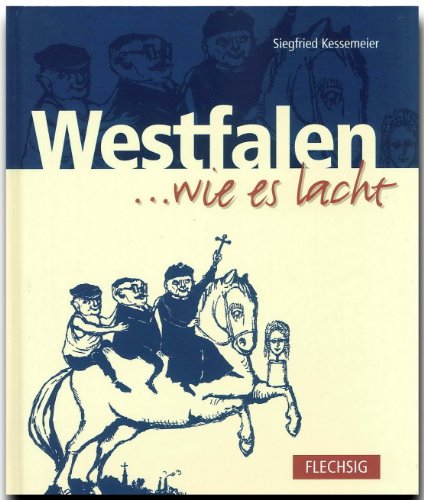 9783881894364: WESTFALEN wie es lacht - Ein humorvolles Buch mit 144 Seiten - FLECHSIG Verlag