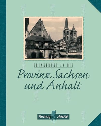 Beispielbild fr Erinnerung an die Provinz Sachsen und Anhalt zum Verkauf von medimops