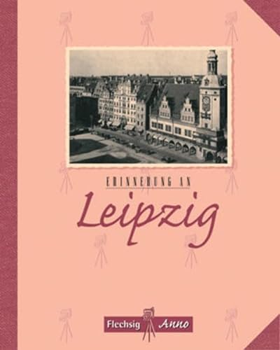 Beispielbild fr Erinnerung an Leipzig. zum Verkauf von Antiquariat Leon Rterbories