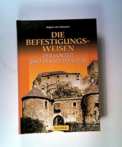 Imagen de archivo de [Die] Befestigungsweisen der Vorzeit und des Mittelalters. a la venta por Steamhead Records & Books