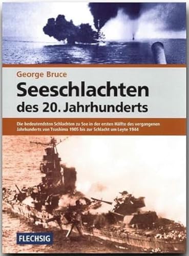 Seeschlachten de 20. Jahrhunderts. (9783881895064) by Bruce, George