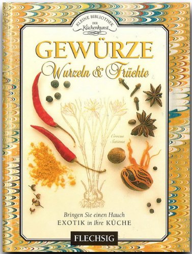 Gewürze Wurzeln & Früchte