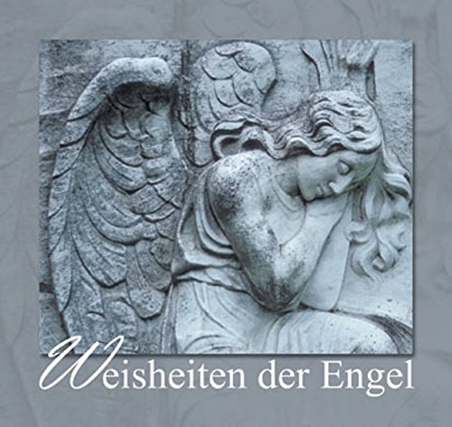 Beispielbild fr Weisheiten der Engel zum Verkauf von Leserstrahl  (Preise inkl. MwSt.)