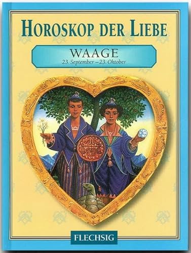 9783881896047: Horoskop der Liebe - WAAGE - Ein kleines, bibliophiles STERNZEICHEN-Bchlein von FLECHSIG