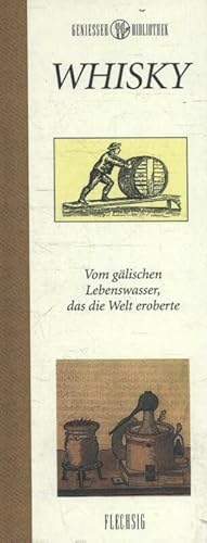 Whisky: Vom gÃ¤lischen Lebenswasser, das die Welt eroberte (German Edition) (9783881896207) by Bosi Roberto