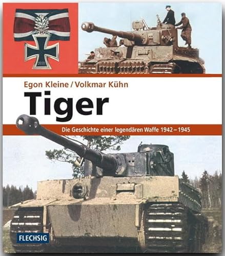 Imagen de archivo de Tiger. Die Geschichte einer legendren Waffe 1942-1945 a la venta por medimops