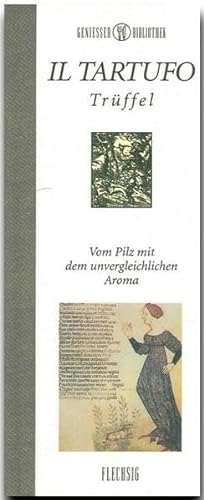 Stock image for Il Tartufo - Trffel -Language: german for sale by GreatBookPrices