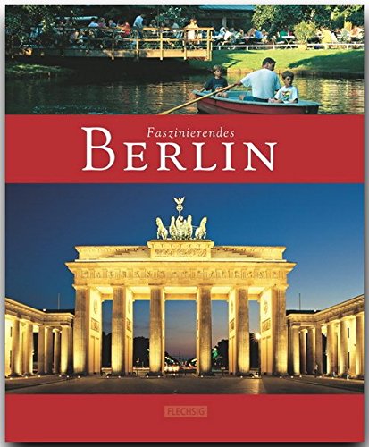 9783881896696: Faszinierendes BERLIN - Ein Bildband mit ber 100 Bildern - FLECHSIG Verlag