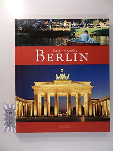 Stock image for Faszinierendes BERLIN - Ein Bildband mit ber 100 Bildern - FLECHSIG Verlag for sale by Ammareal