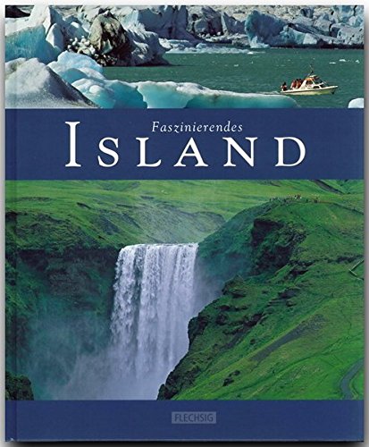 Beispielbild fr Faszinierendes ISLAND - Ein Bildband mit ber 110 Bildern - FLECHSIG Verlag zum Verkauf von medimops