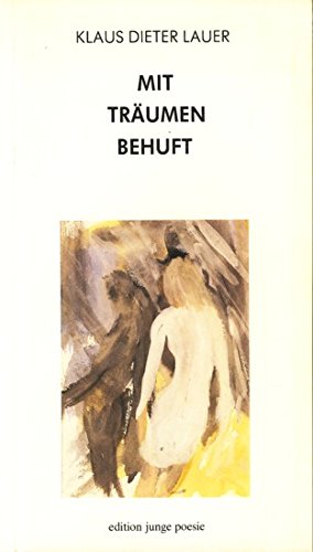 Beispielbild fr Mit Trumen behuft. edition junge poesie herausgegeben von Kalus E.R. Lindemann zum Verkauf von Hylaila - Online-Antiquariat