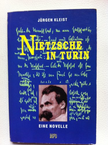 Beispielbild fr Nietzsche in Turin Eine Novelle zum Verkauf von Antiquariat Smock