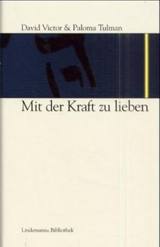 9783881902403: Mit der Kraft zu lieben