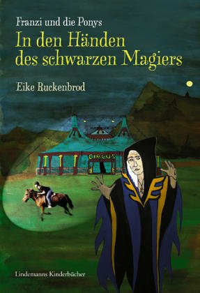 Imagen de archivo de Franzi und die Ponys - In den Hnden des schwarzen Magiers a la venta por Gabis Bcherlager
