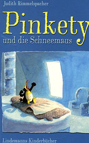 Beispielbild fr Pinkety und die Schneemaus: Und andere Pinguin-Geschichten zum Verkauf von Gabis Bcherlager