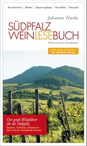 Beispielbild fr Sdpfalz Weinlesebuch: Nebst einer Exkursion ins nrdliche Elsass zum Verkauf von medimops