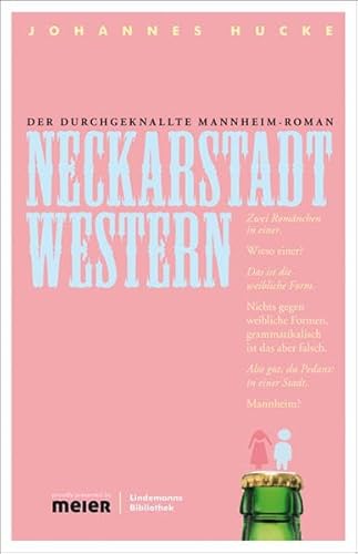 Beispielbild fr Neckarstadt Western: Der durchgeknallte Mannheim-Roman zum Verkauf von medimops