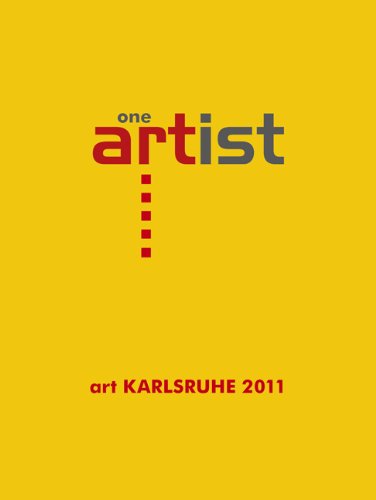 one artist 2011: art Karlsruhe 2011 - Schrade E K, Fay Rigo, Lindemann Thomas