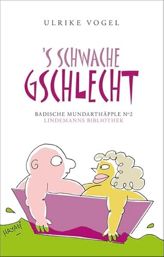 9783881906555: 's schwache Gschlecht: Badische Mundarthpple Nr. 2