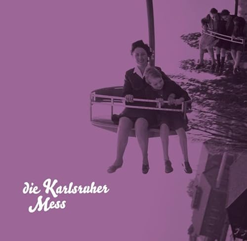 Die Karlsruher Mess (9783881906852) by Unknown Author