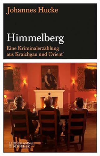 Imagen de archivo de Himmelberg: Eine Kriminalerzhlung aus Kraichgau und Orient a la venta por medimops