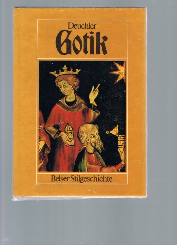 Gotik. Belser Stilgeschichte