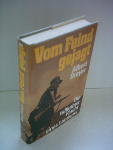 Imagen de archivo de Vom Feind gejagt. Die tollkhne Flucht eines Landsers a la venta por medimops