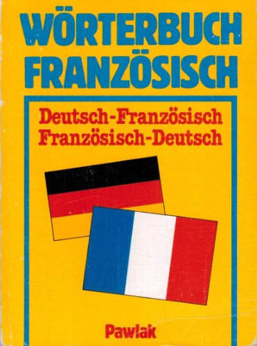 Beispielbild fr W rterbuch Franz sisch. Deutsch-Franz sisch. Franz sisch-Deutsch [Paperback] ohne Autor zum Verkauf von tomsshop.eu