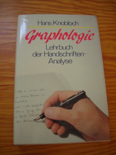 GRAPHOLOGIE - Lehrbuch der Handschriften-Analyse --