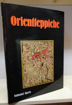 Orientteppiche (9783881991193) by Nathaniel Harris