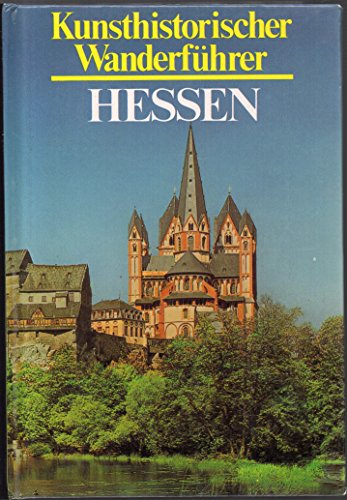 Hessen. Kunsthistorischer Wanderführer