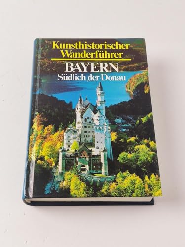 9783881991353: Bayern sdlich der Donau (5553 989). Kunsthistorischer Wanderfhrer