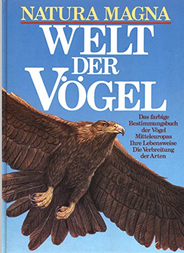 Welt der Vögel. Natura Magna.