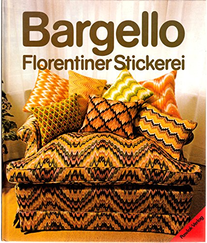 Stock image for Bargello. Sonderausgabe. Florentiner Stickerei for sale by medimops