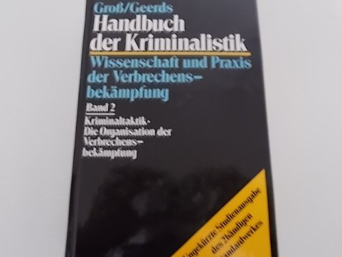 Stock image for Handbuch der Kriminalistik. Wissenschaft und Praxis der Verbrechensbekmpfung: 2 Bnde for sale by medimops