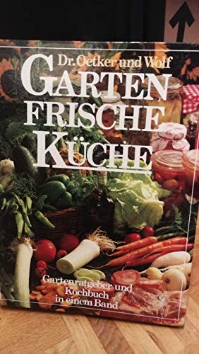 Beispielbild fr Gartenfrische Kche zum Verkauf von Eichhorn GmbH