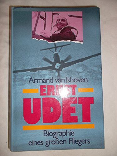 Beispielbild fr Ernst Udet. Biographie eines groen Fliegers zum Verkauf von medimops