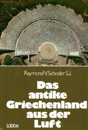 Stock image for Das antike Griechenland aus der Luft. (4916 794) for sale by Gabis Bcherlager