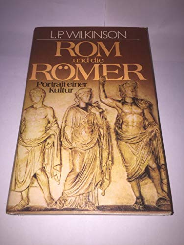 9783881993876: Rom und die Rmer. Portrait einer Kultur